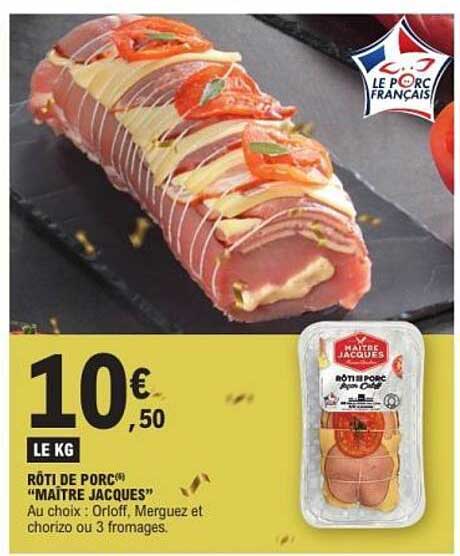 RÔTI DE PORC "MAÎTRE JACQUES"