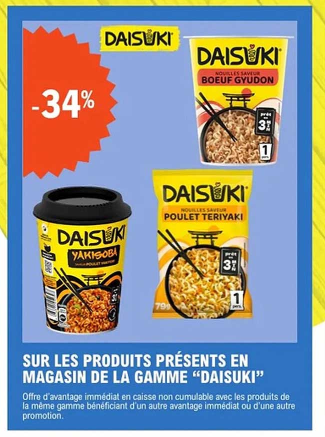 SUR LES PRODUITS PRÉSENTS EN MAGASIN DE LA GAMME "DAISUKI"