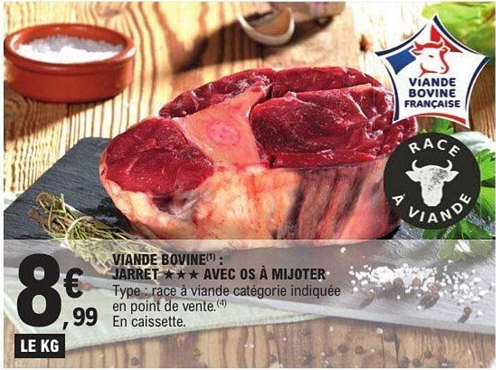 VIANDE BOVINE(*) : JARRET ★★★ AVEC OS À MIJOTER