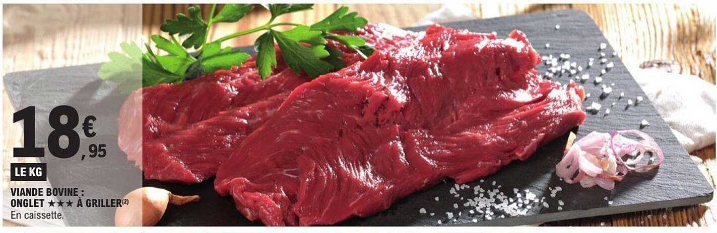 VIANDE BOVINE : ONGLET ★★★ À GRILLER