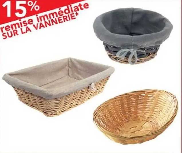 15% remise immédiate SUR LA VANNERIE*