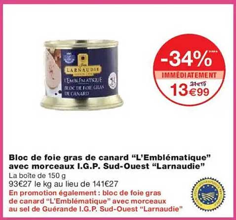 Bloc de foie gras de canard “L’Emblématique” avec morceaux I.G.P. Sud-Ouest “Larnaudie”