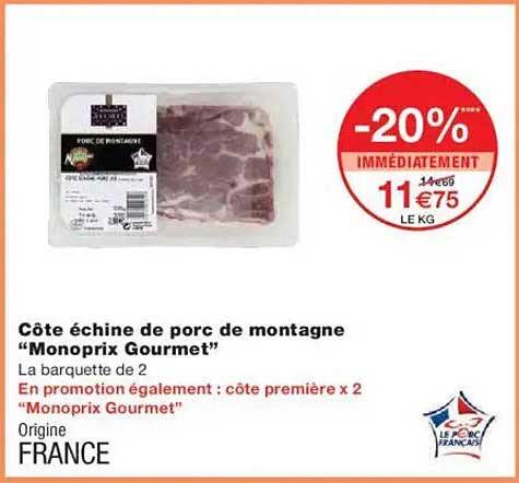 Côte échine de porc de montagne “Monoprix Gourmet”