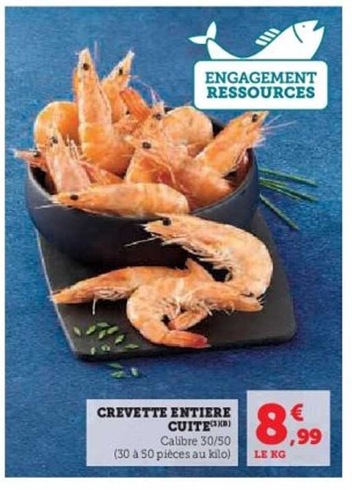 CREVETTE ENTIERE CUITE 30/50