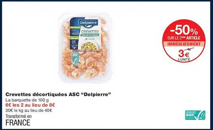 Crevettes décortiquées ASC "Delpierre"