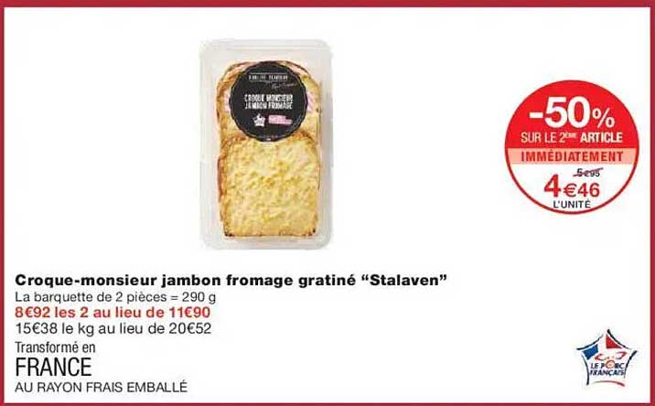 Croque-monsieur jambon fromage gratiné “Stalaven”
