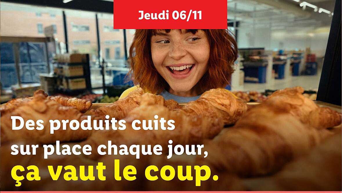 Des produits cuits sur place chaque jour, ça vaut le coup.