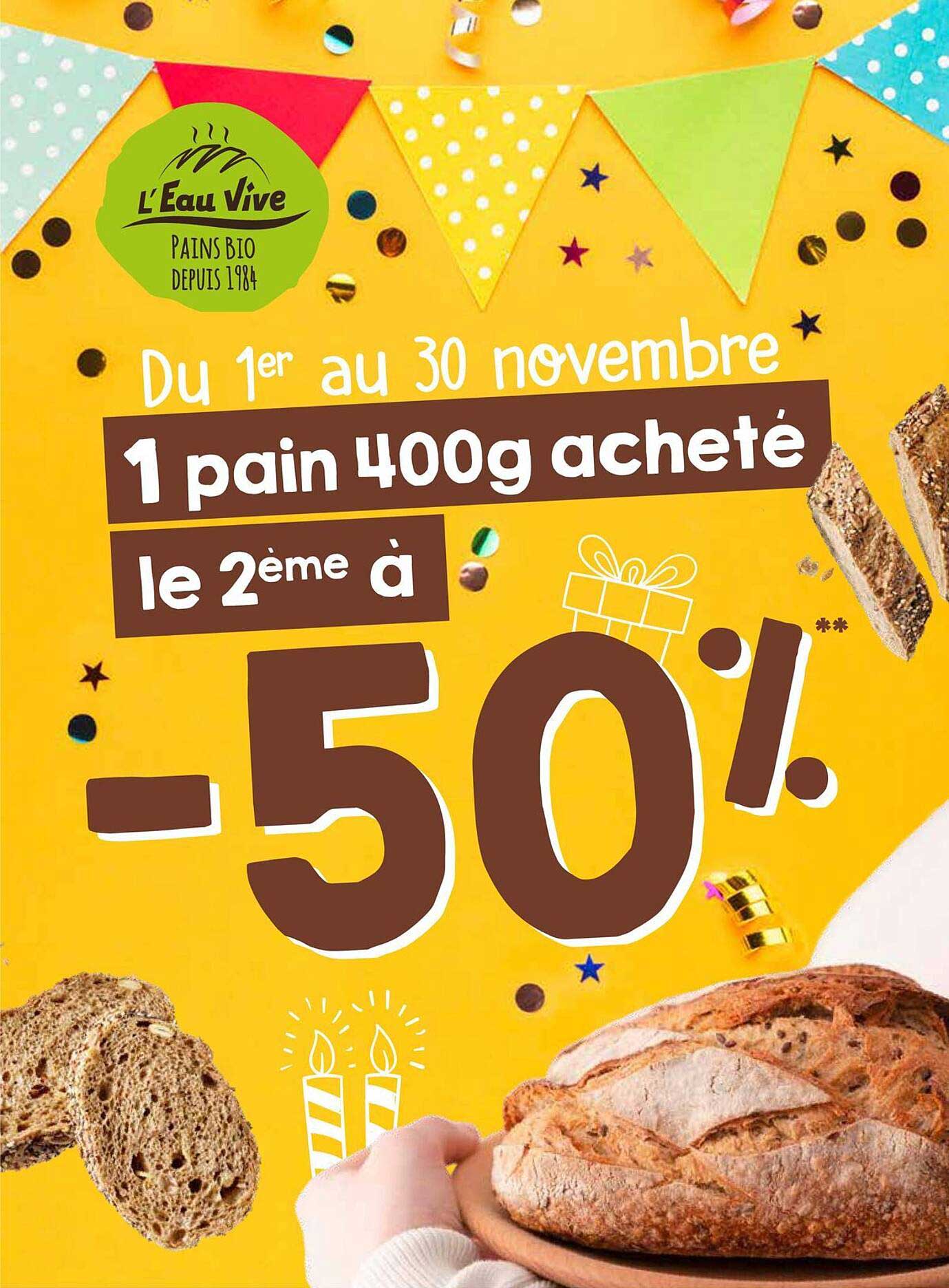 Du 1er au 30 novembre, 1 pain 400g acheté, le 2ème à -50%