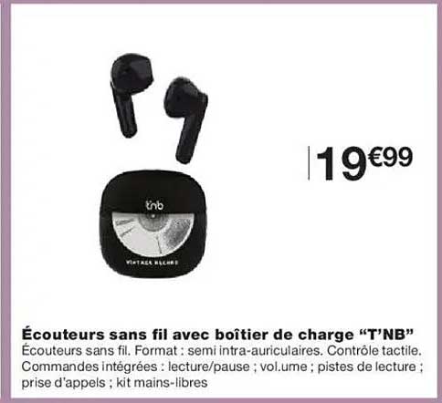 Écouteurs sans fil avec boîtier de charge “T’NB”