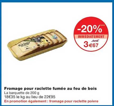 Fromage pour raclette fumée au feu de bois