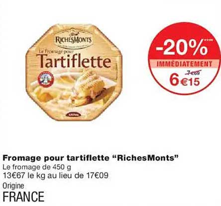 Fromage pour tartiflette "RichesMonts"
