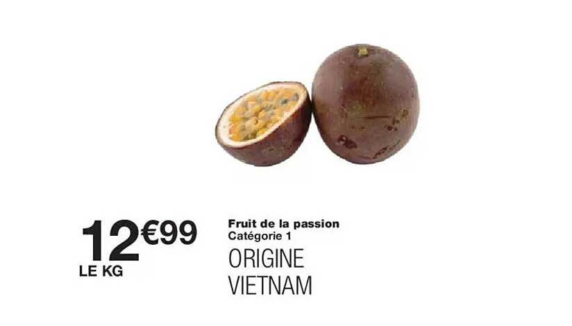 Fruit de la passion Catégorie 1 Origine Vietnam