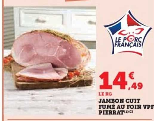 JAMBON CUIT FUMÉ AU FOIN VPF PIERRAT
