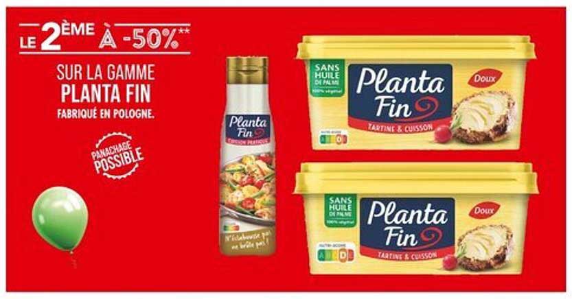 LE 2ÈME À -50% SUR LA GAMME PLANTA FIN