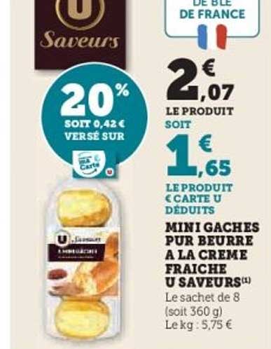 MINI GACHES PUR BEURRE A LA CREME FRAICHE U SAVEURS