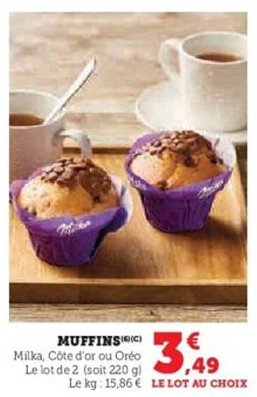 MUFFINS (6/C) Milka, Côte d'or ou Oréo
