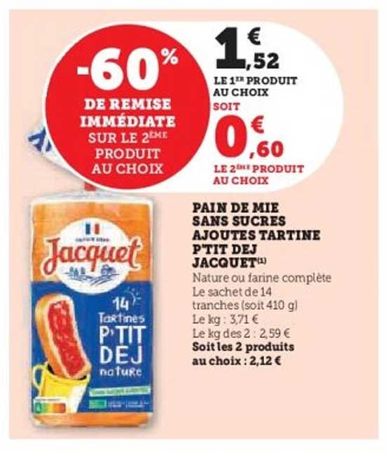 PAIN DE MIE SANS SUCRES AJOUTÉS TARTINE P'TIT DEJ JACQUET