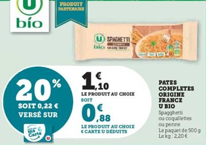 PATES COMPLETES ORIGINE FRANCE U BIO - 20%