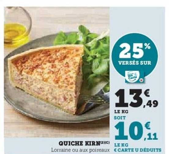 QUICHE KIRN (2KG) - Lorraine ou aux poireaux