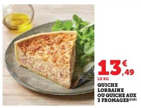 QUICHE LORRAINE OU QUICHE AUX 3 FROMAGES(2X8)