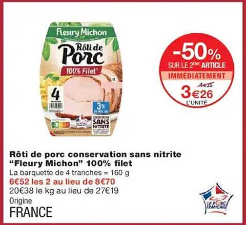 Rôti de porc conservation sans nitrite “Fleury Michon” 100% filet