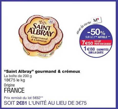 “Saint Albray” gourmand & crémeux