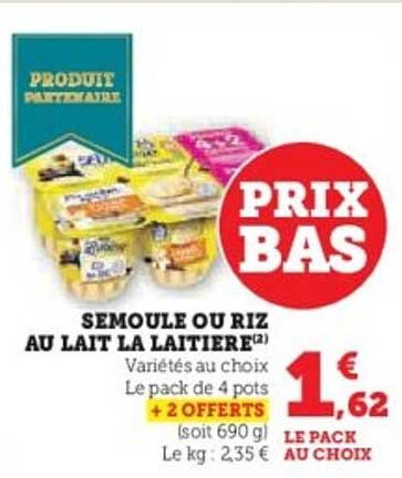 SEMOULE OU RIZ AU LAIT LA LAITIERE