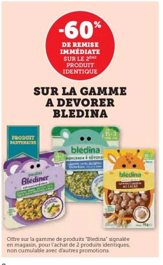 SUR LA GAMME A DEVOER BLEDINA