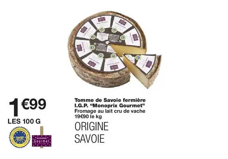 Tomme de Savoie fermière I.G.P. “Monoprix Gourmet”