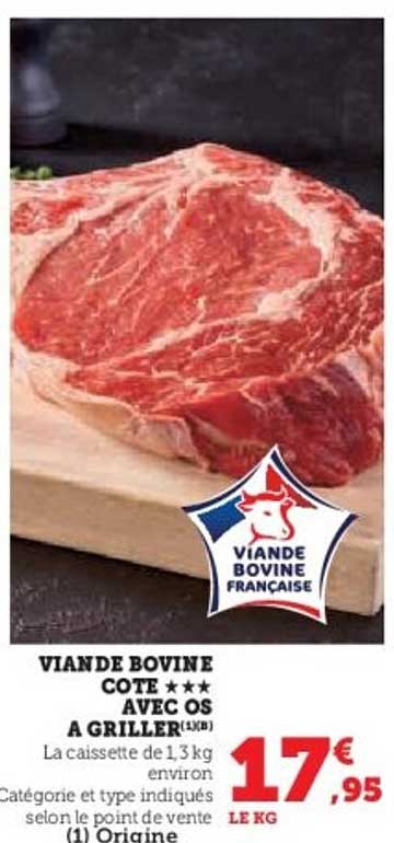 VIANDE BOVINE COTE *** AVEC OS A GRILLER