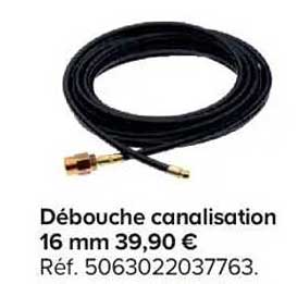 Débouche canalisation 16 mm