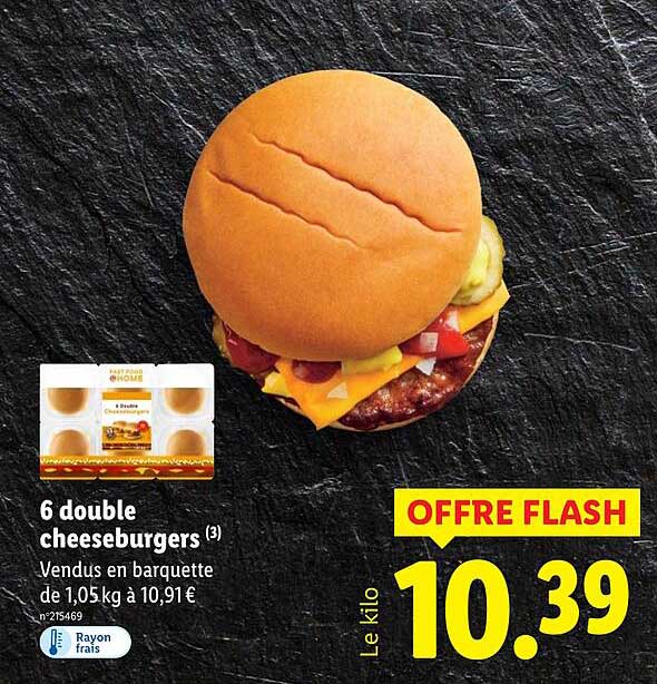6 double cheeseburgers