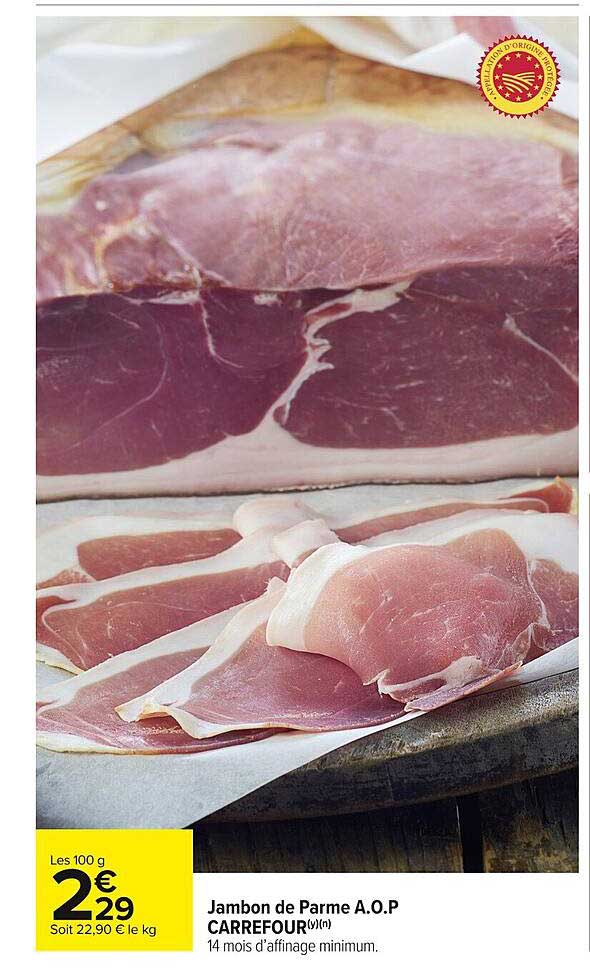 Jambon de Parme A.O.P CARREFOUR