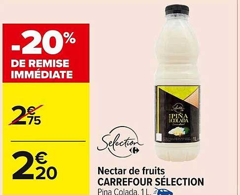 Nectar de fruits CARREFOUR SÉLECTION Pina Colada 1L