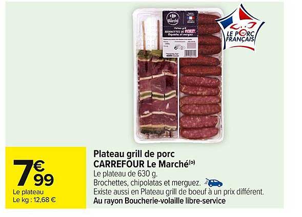 Plateau grill de porc CARREFOUR Le Marché