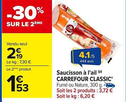 Saucisson à l'ail (p) CARREFOUR CLASSIC'