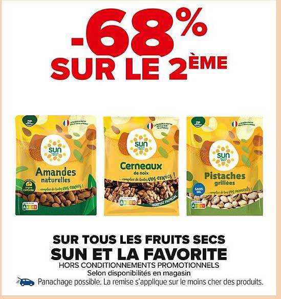 Sur tous les fruits secs SUN et LA FAVORITE