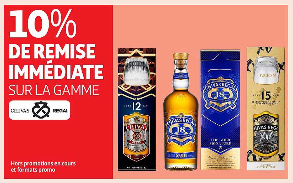10% DE REMISE IMMEDIATE SUR LA GAMME CHIVAS REGAL