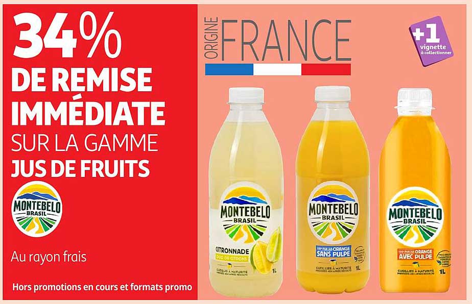 34% DE REMISE IMMEDIATE SUR LA GAMME JUS DE FRUITS