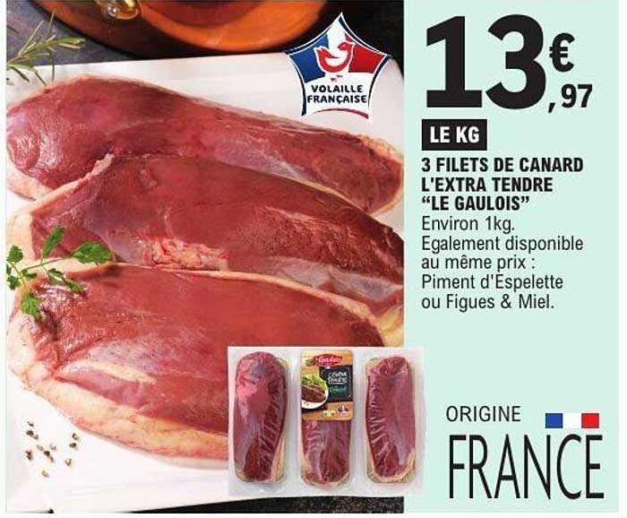 3 FILETS DE CANARD L'EXTRA TENDRE "LE GAULOIS"