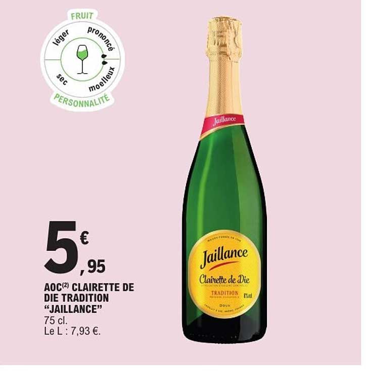 AOC(2) CLAIRETTE DE DIE TRADITION “JAILLANCE”