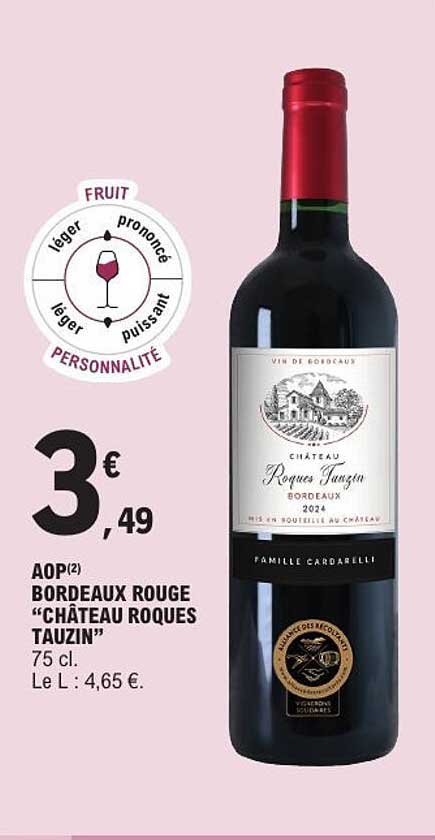 AOP(2) BORDEAUX ROUGE “CHÂTEAU ROQUES TAUZIN” 75 cl.