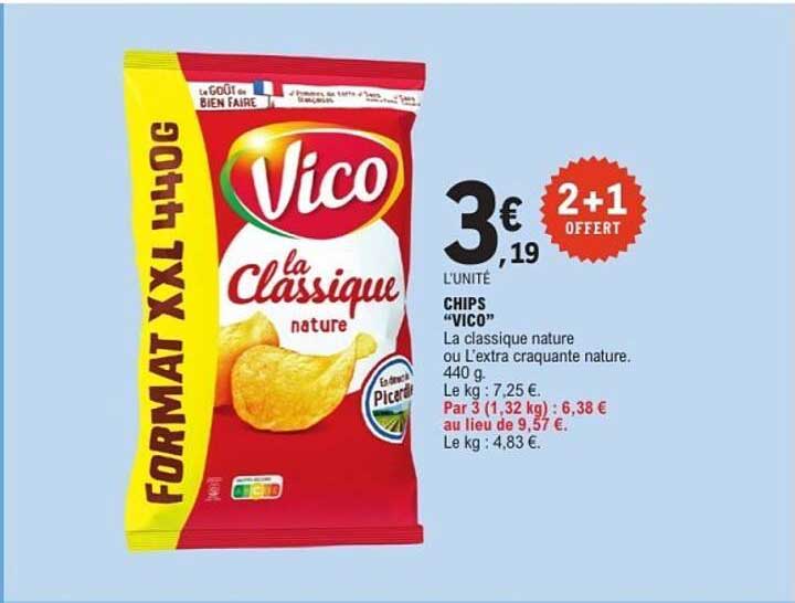 CHIPS "VICO" La classique nature ou L’extra craquante nature. 440 g. 2+1 OFFERT