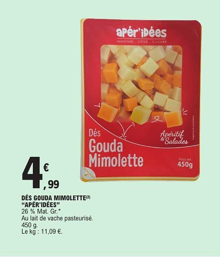 DÉS GOUDA MIMOLETTE “APÉR'IDÉES”