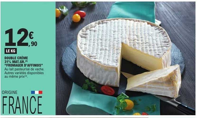 DOUBLE CRÈME 31% MAT.GR. «FROMAGER D’AFFINOIS»