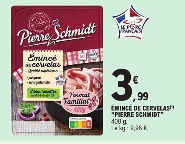 ÉMINCÉ DE CERVELAS "PIERRE SCHMIDT"
