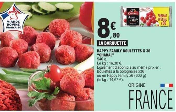 HAPPY FAMILY BOULETTES X 36 "CHARAL"