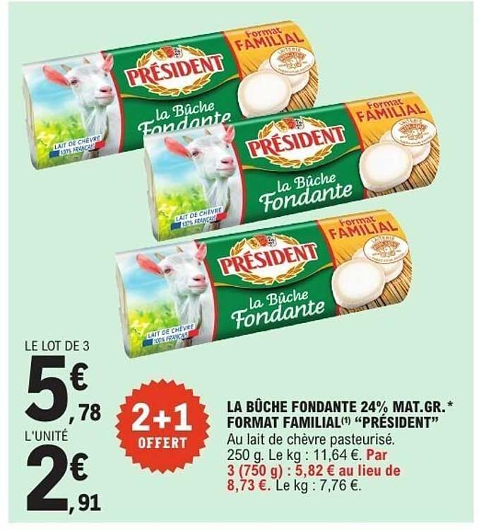 LA BÛCHE FONDANTE 24% MAT.GR. FORMAT FAMILIAL "PRÉSIDENT"