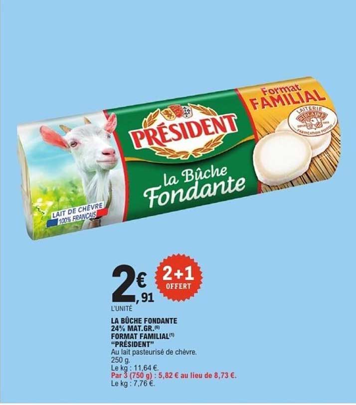 LA BÛCHE FONDANTE 24% MAT.GR.(6) FORMAT FAMILIAL “PRÉSIDENT”