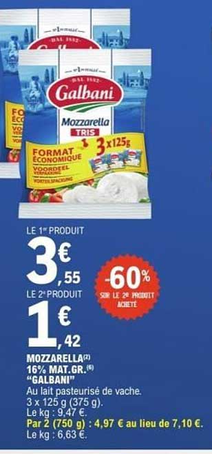 MOZZARELLA® 16% MAT.GR.(®) “GALBANI”